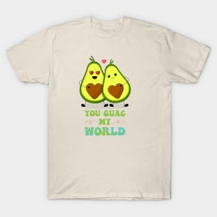 You Guac My World T-Shirt